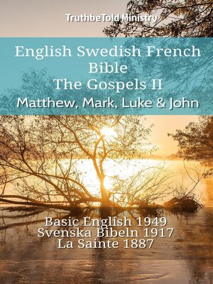 cover image of English Swedish French Bible--The Gospels II--Matthew, Mark, Luke & John